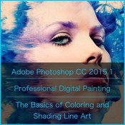 Adobe Photoshop And tutorials # Professional Digital Painting # Basics of Coloring and Shading
